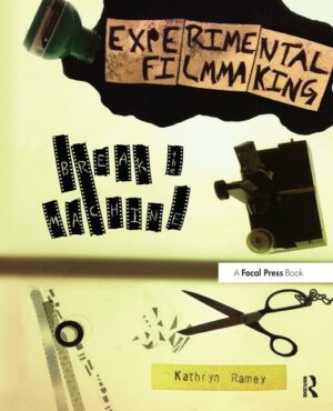 Experimental Filmmaking: Break the Machine - STUDENTFILMMAKERS.COM STORE